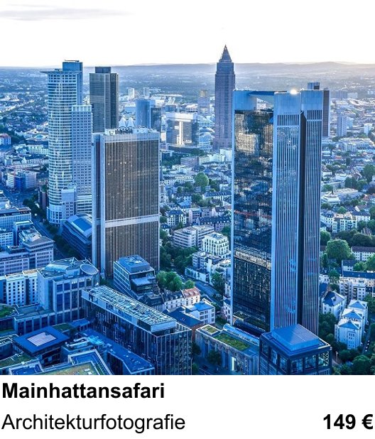 Kameratechnischer Foto-Workshop für Aufnahmen zu Mainhattansafari: Architekturfotografie