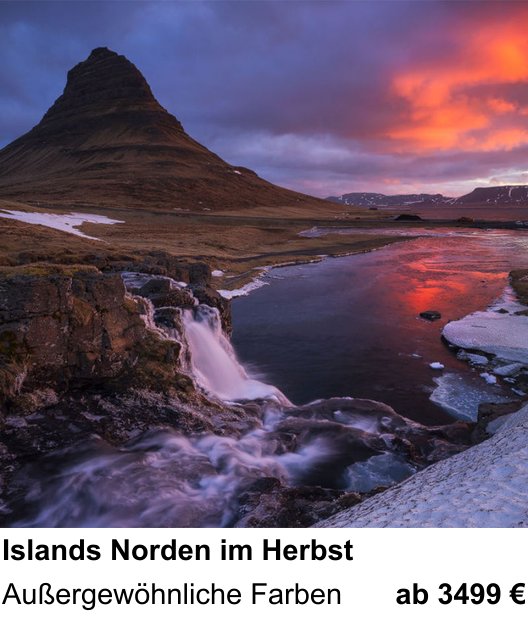 Kameratechnischer Foto-Workshop für Aufnahmen zu Islands Norden im Herbst: Außergewöhnliche Farben