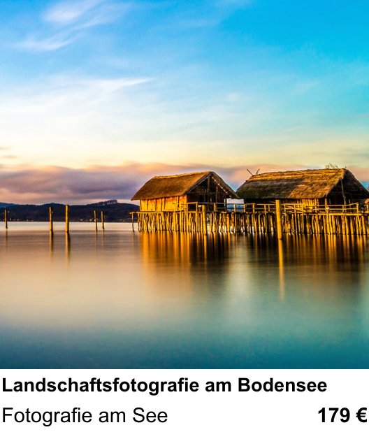 Kameratechnischer Foto-Workshop für Aufnahmen zu Landschaftsfotografie am Bodensee: Fotografie am See