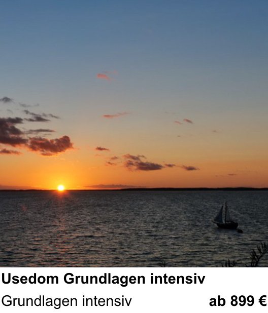 Kameratechnischer Foto-Workshop für Aufnahmen zu Usedom Grundlagen intensiv: Grundlagen intensiv