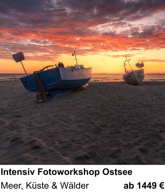 Kameratechnischer Foto-Workshop für Aufnahmen zu Intensiv Fotoworkshop Ostsee: Meer, Küste & Wälder