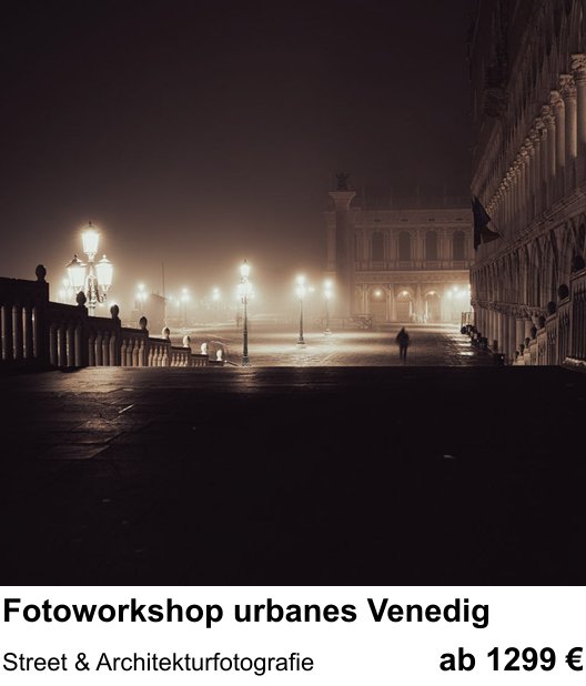 Kameratechnischer Foto-Workshop für Aufnahmen zu Fotoworkshop urbanes Venedig: Street & Architekturfotografie